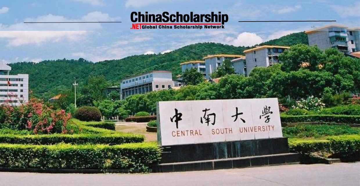 2023 Central South University Chinese Government Scholarship Bilateral Program - China Scholarship - Study in China-China Scholarship - Study in China